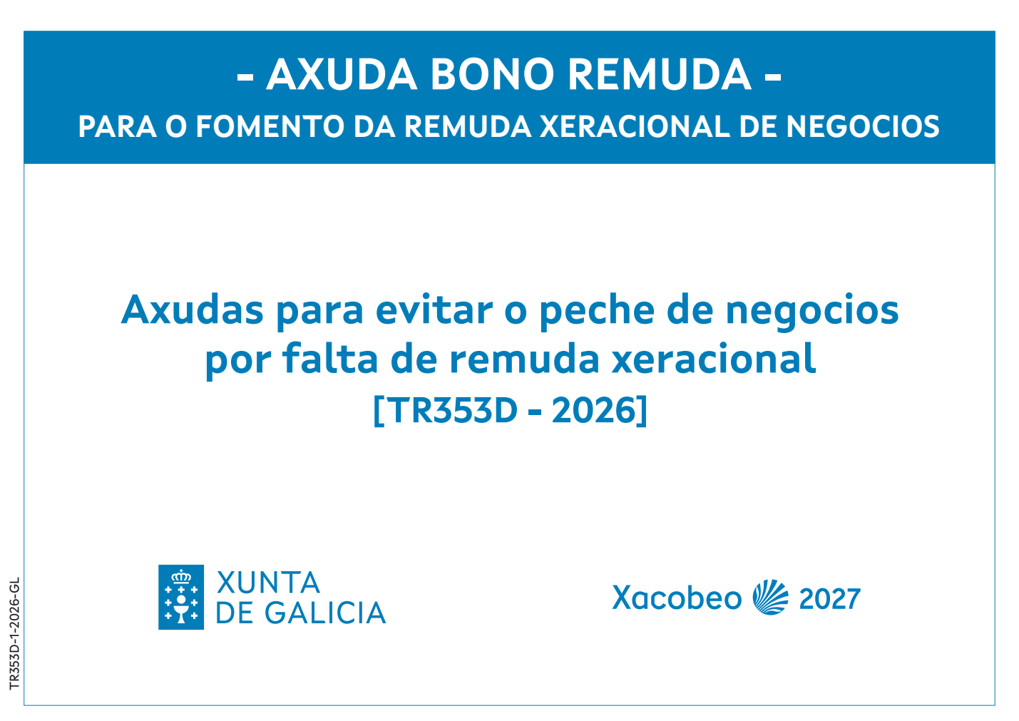 Axuda Bono Remuda para o fomento da remuda xeracional de negocios [TR353D - 2026] – Xunta de Galicia, Xacobeo 2027